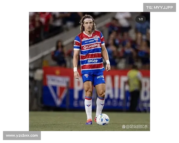 大卫路易斯落选背后的深层原因与球队战术体系调整分析